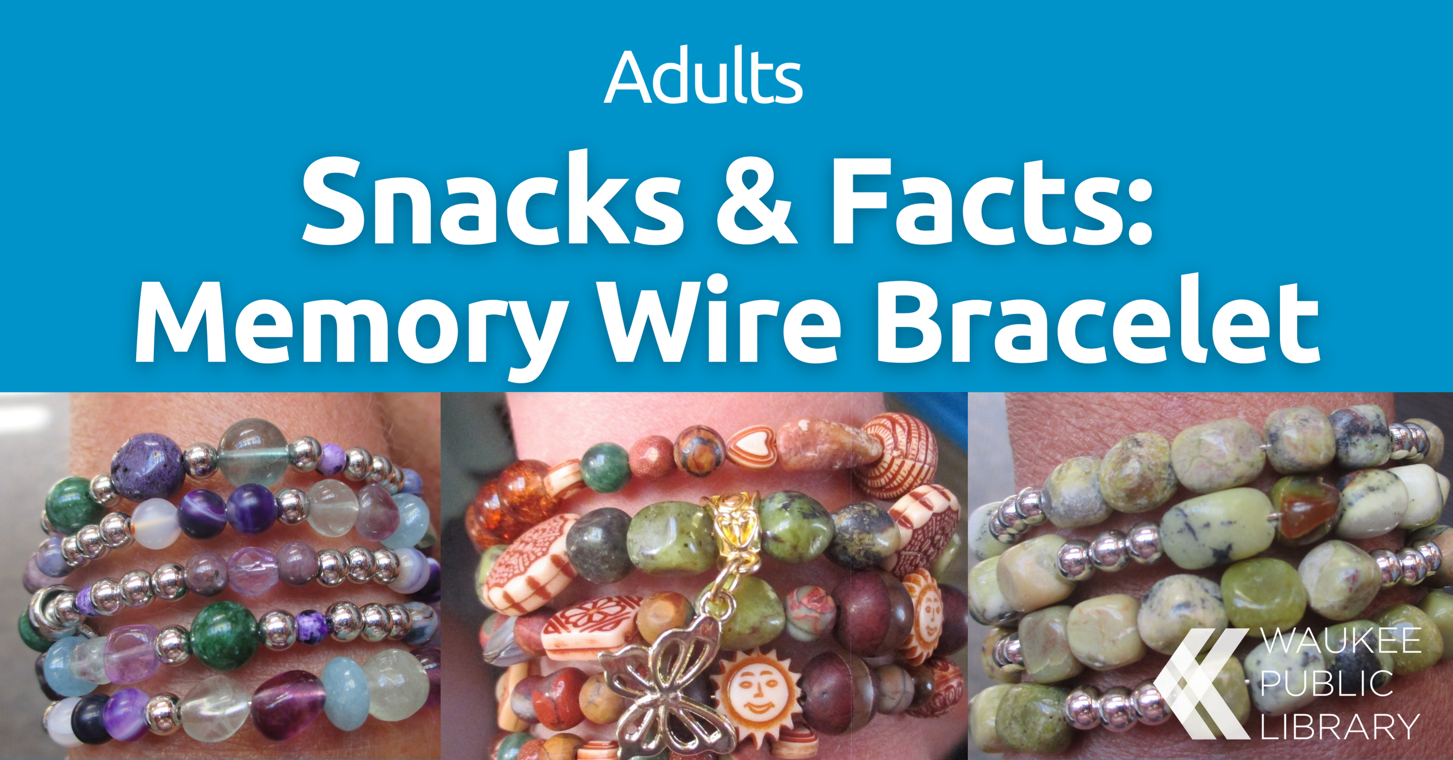 Snacks & Facts: Memory Wire Bracelet