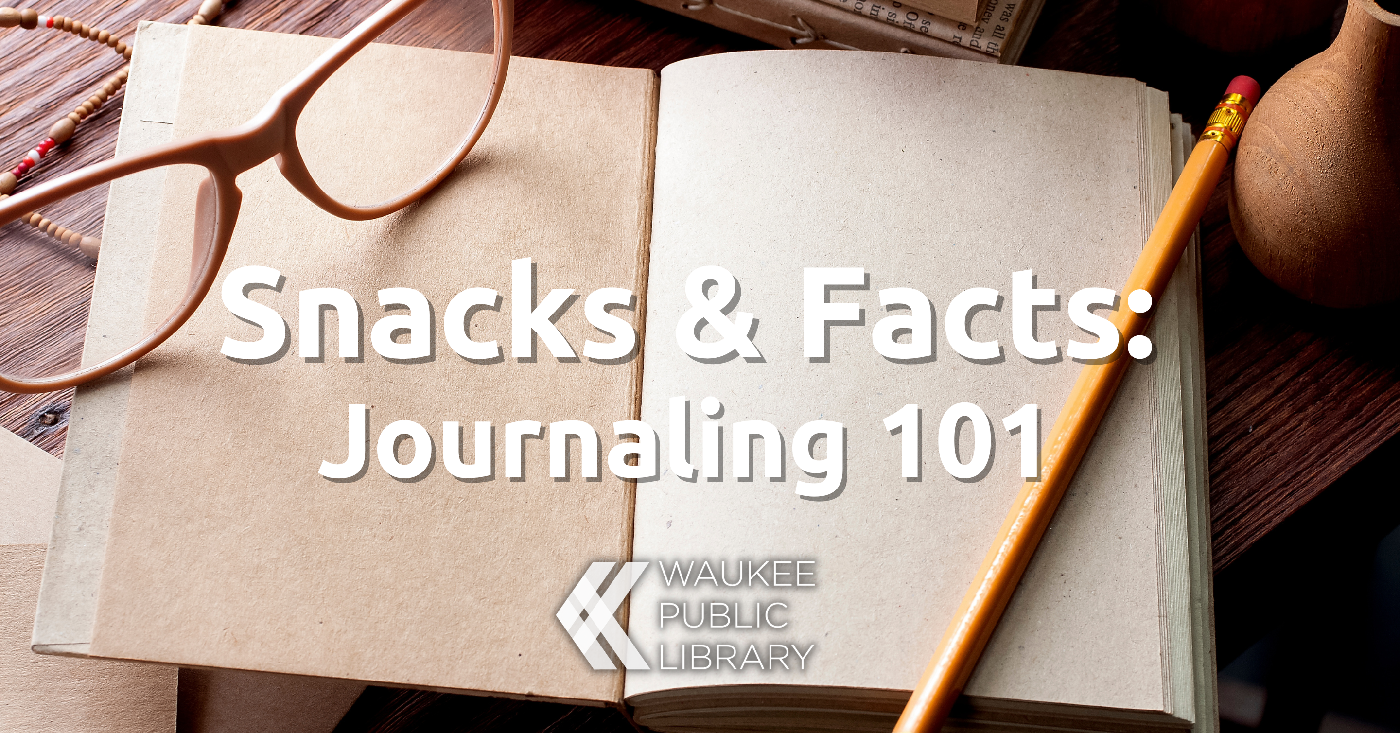 Snacks & Facts: Journaling 101 with Billie Wade