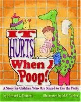 It hurts when I poop book cover