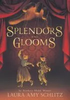Splendors & Glooms book cover