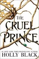 The Cruel Prince: Folk of the Air series cover