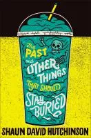 The Past and Other Things That Should Stay Buried book cover