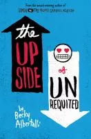 The Up Side of Unrequited book cover