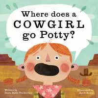 Where Does a Cowgirl Go Potty? book cover