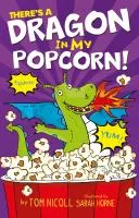 There's a Dragon in My Popcorn! cover