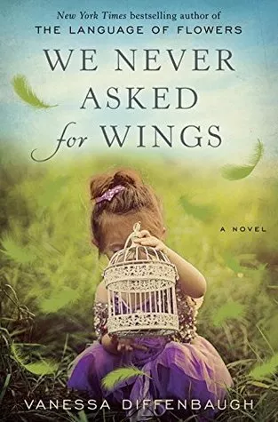 We never asked for wings : a novel cover