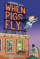 When Pigs Fly cover